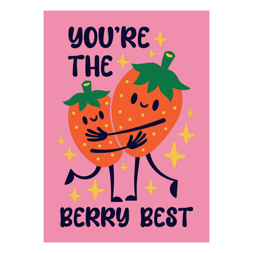 Cute strawberry character design with a friendship quote PNG Design