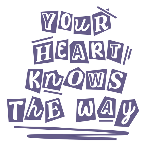 Your heart knows the way blue PNG Design