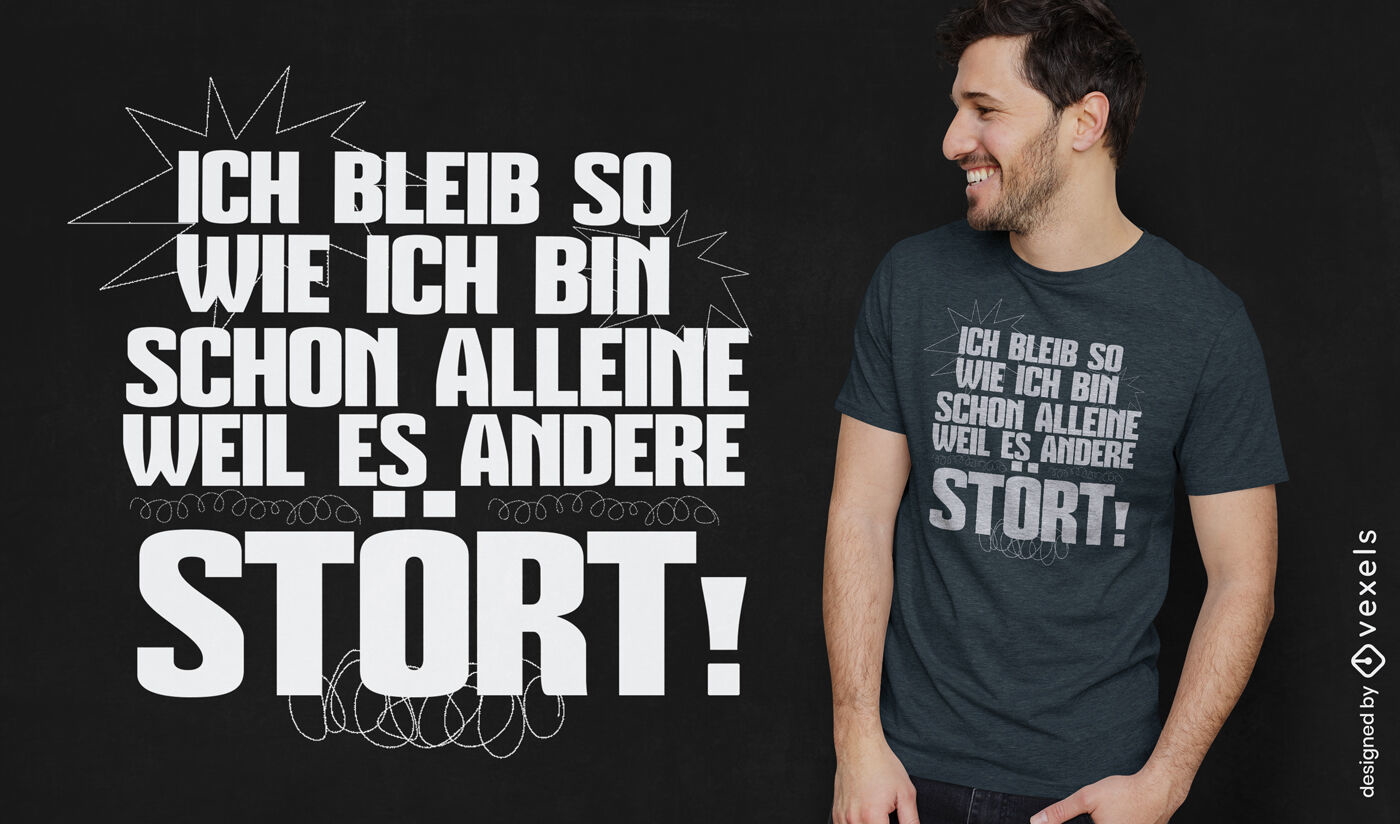 Diseño de camiseta con cita alemana individualista.