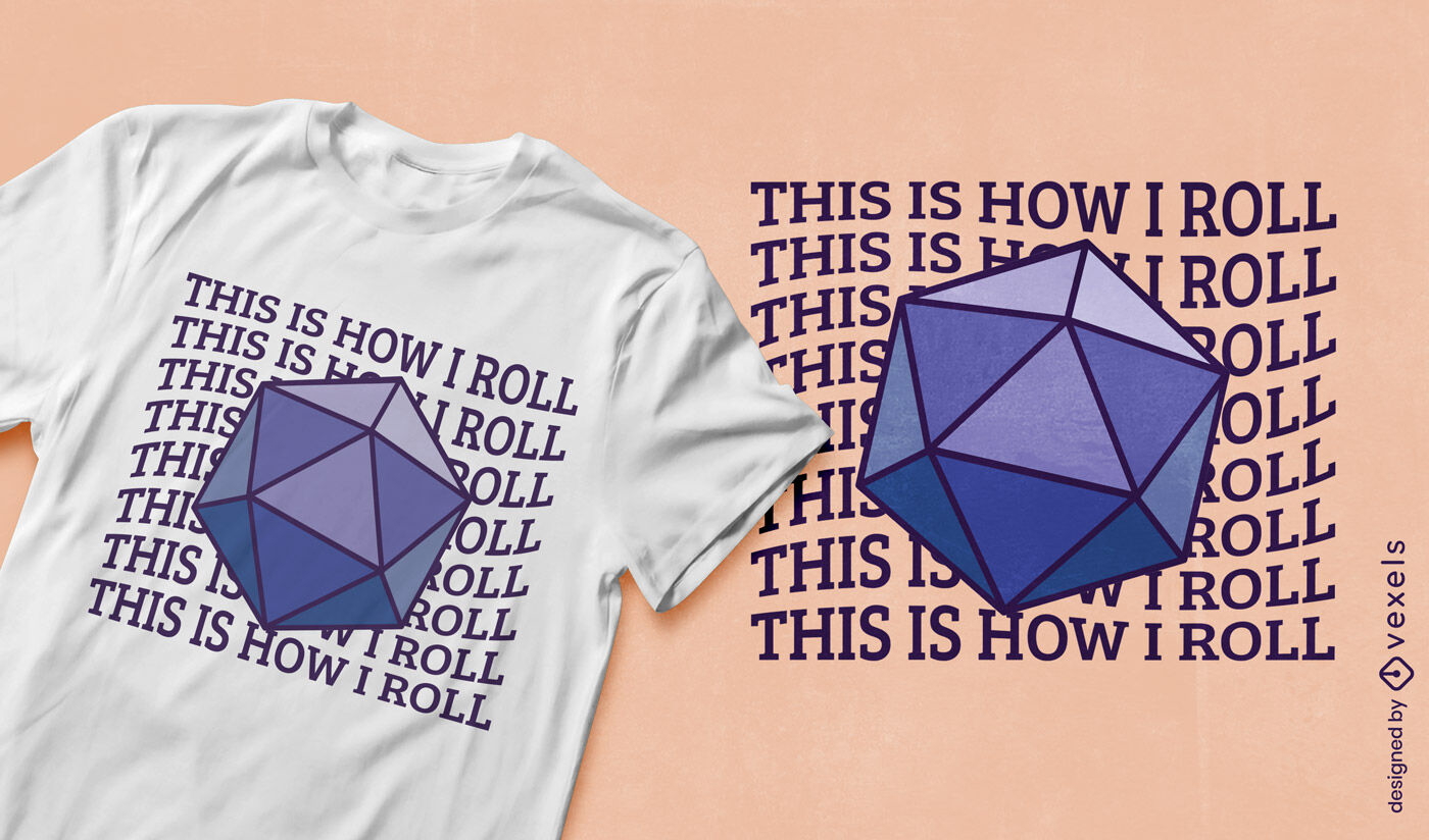 This is how I roll t-shirt design