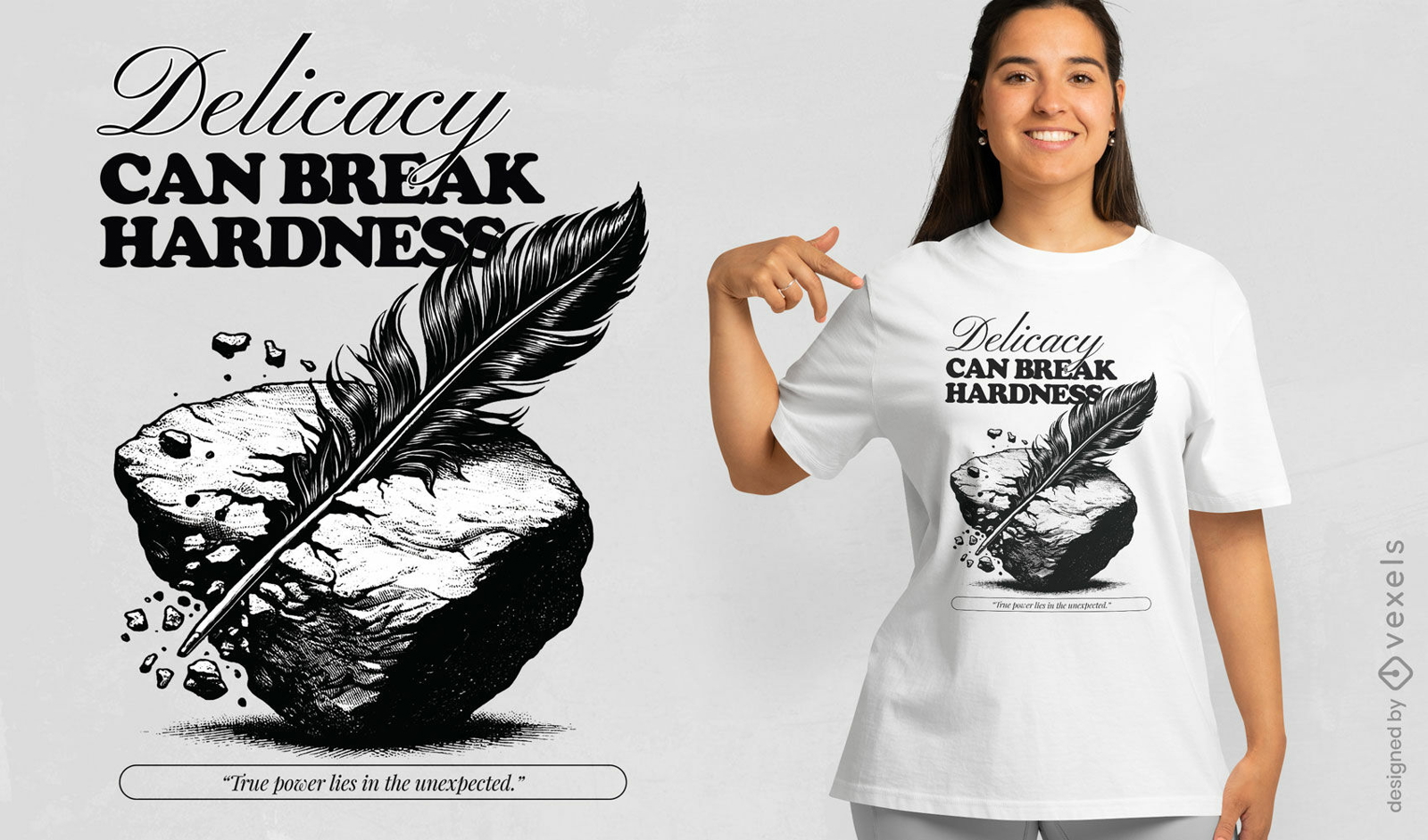 Delicacy-hardness quote t-shirt design