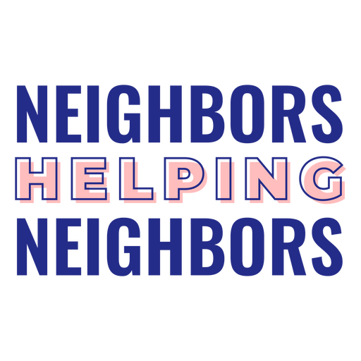 Neighbors helping neighbors design PNG Design