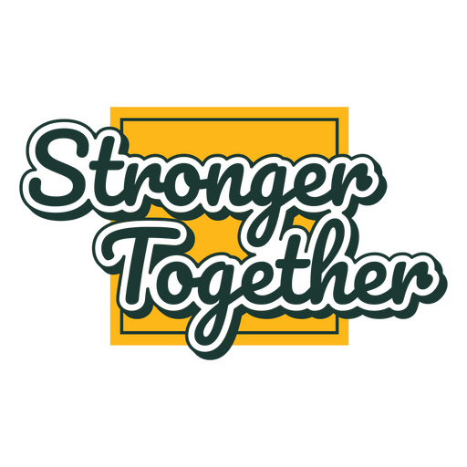 Inspirational stronger together quote design PNG Design