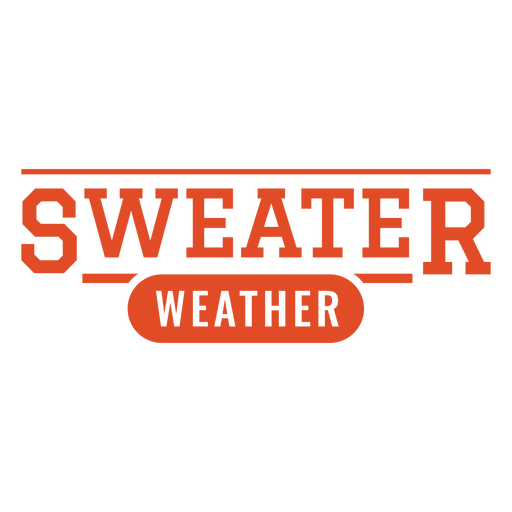 Sweater weather typography design PNG Design