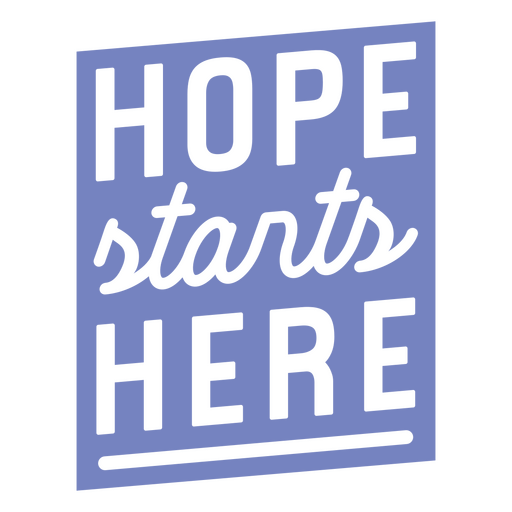 Hope starts here design PNG Design