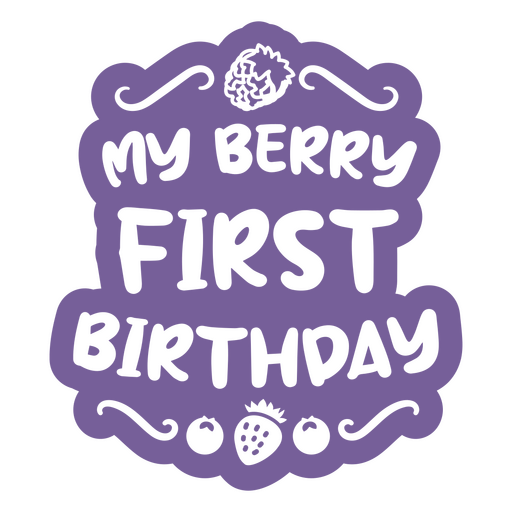 My berry first birthday cut out design PNG Design