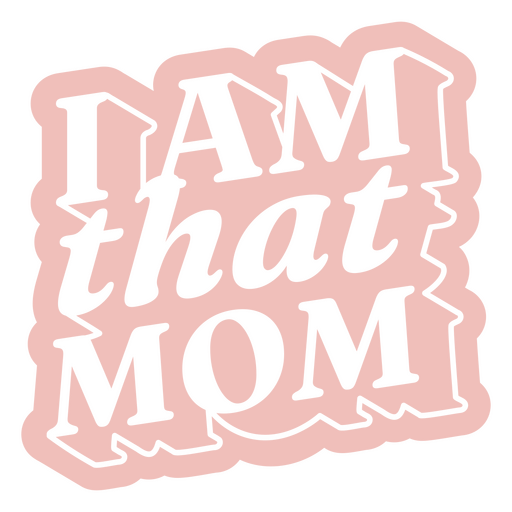 Ich bin dieses Mama-Design PNG-Design