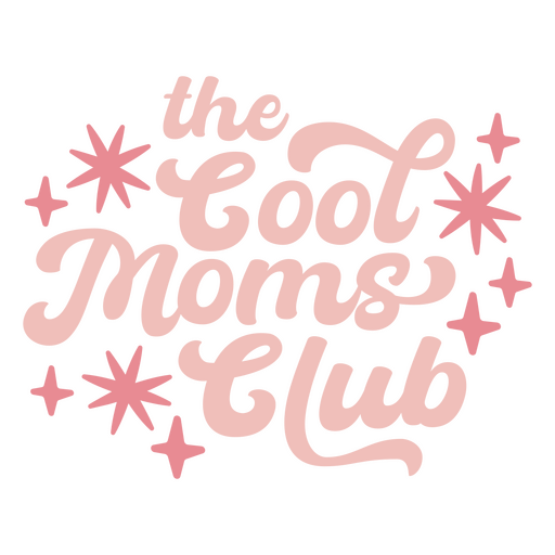 Das coole Moms Club Design PNG-Design