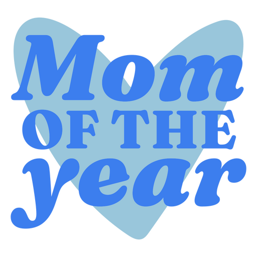 Mom of the year design PNG Design