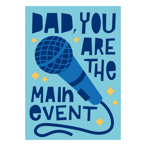 Dad, you are the main event card PNG Design