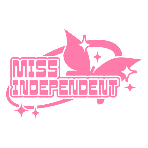 Miss independent design PNG Design