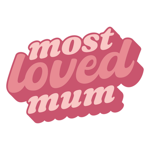 Most loved mum design PNG Design