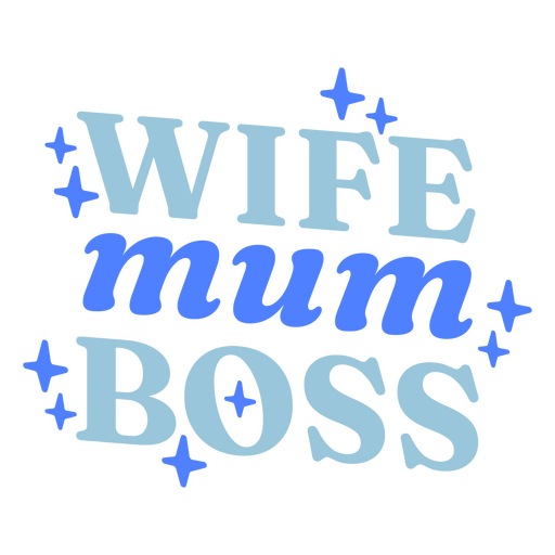 Wife mum boss blue design PNG Design