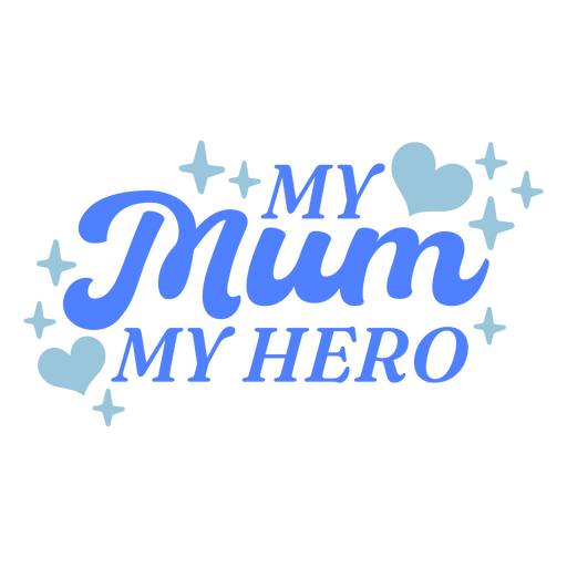 Meine Mama, mein Held Design PNG-Design