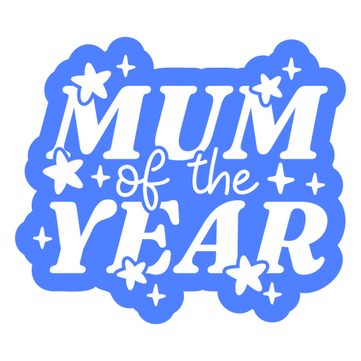 Mum of the year blue design PNG Design