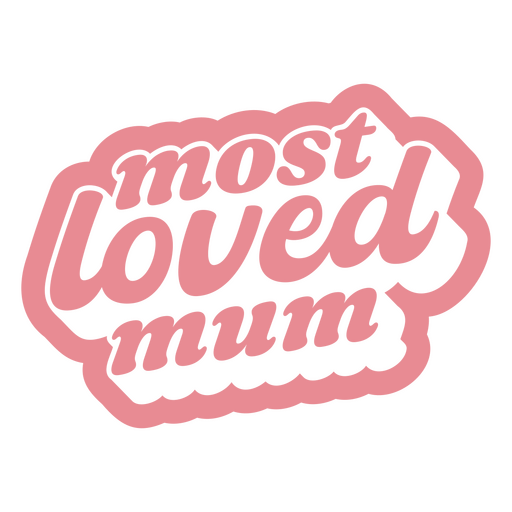 Most loved mum pink design PNG Design