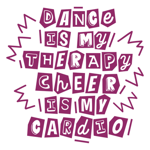 Dance is my therapy, cheer is my cardio design PNG Design