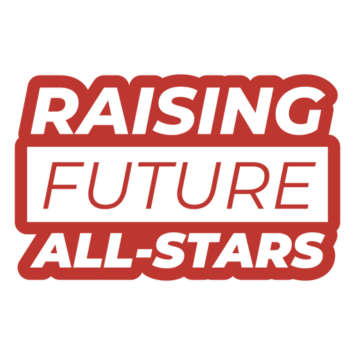 Raising future all-stars design PNG Design