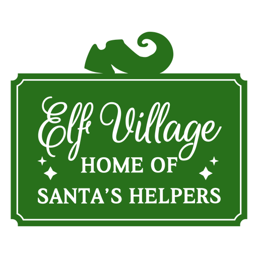 Verspieltes Weihnachtsschild-Design für Elfendorf PNG-Design