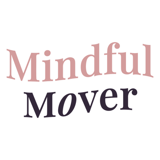 Mindful mover design PNG Design