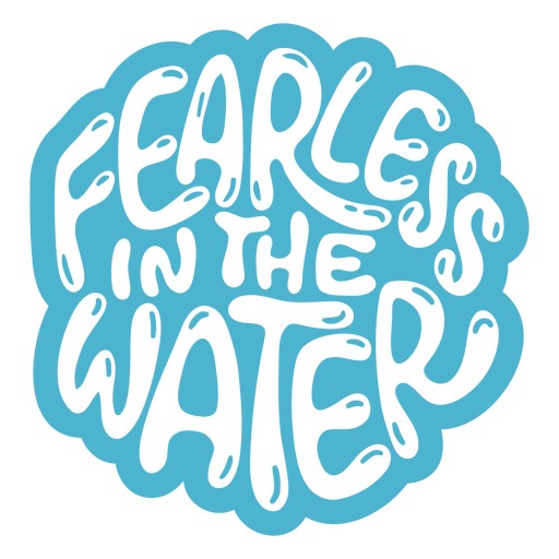 Fearless in the water t-shirt design PNG Design