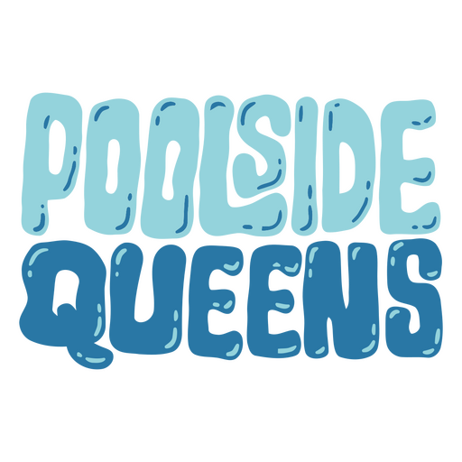 Poolside queens design PNG Design