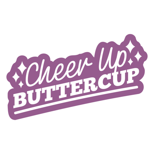 Cheer up buttercup design PNG Design