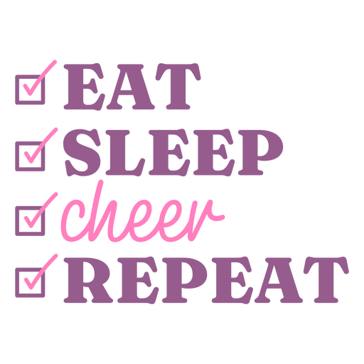 Eat sleep cheer repeat design PNG Design