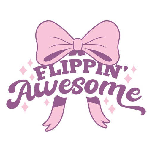 Flippin' awesome design PNG Design