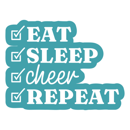 Eat sleep cheer repeat cut out design PNG Design