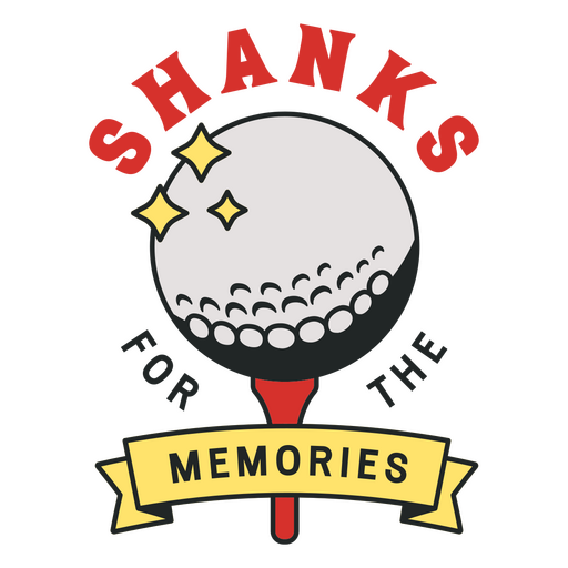 Shanks for the memories quote design PNG Design