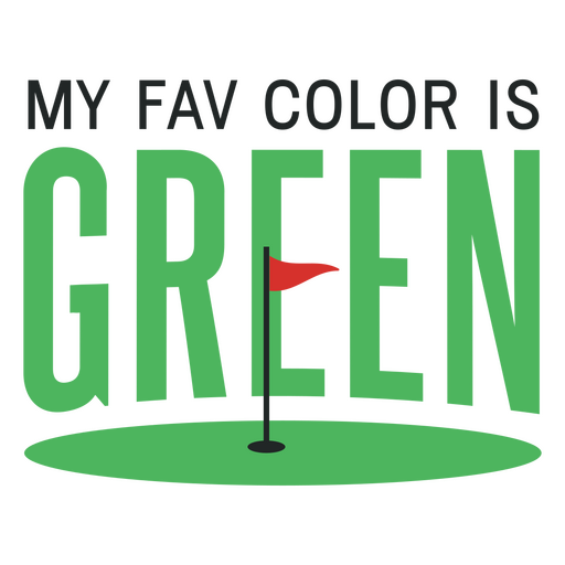 My favorite color is green golf flag design  PNG Design