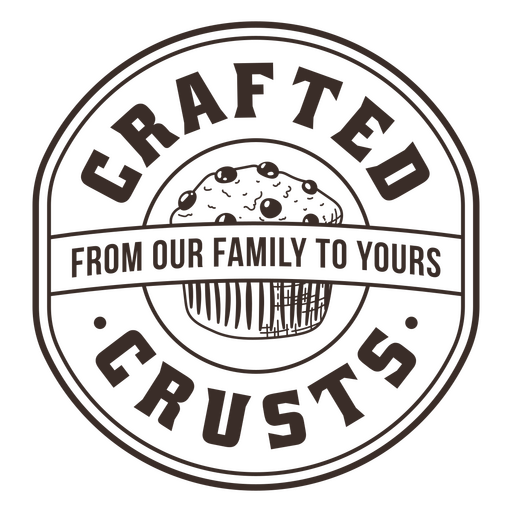 Crafted crusts from our family to yours design PNG Design