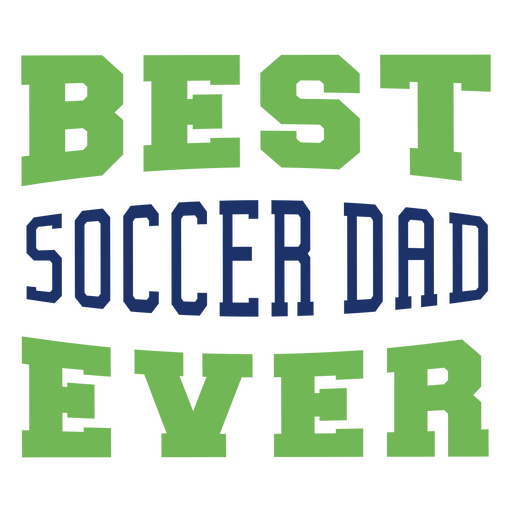 Best soccer dad ever design PNG Design