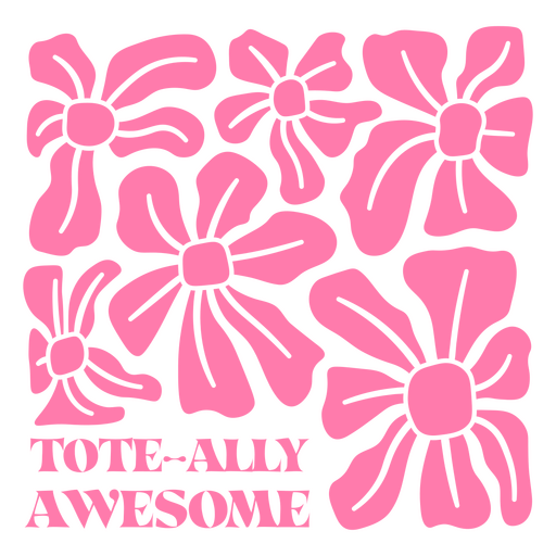 Tote-ally awesome t-shirt design PNG Design