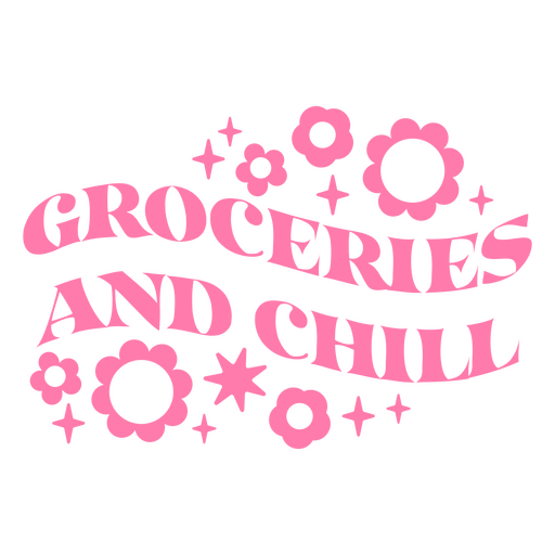 Groceries and chill design PNG Design