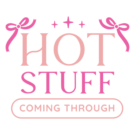 Hot stuff coming through design PNG Design