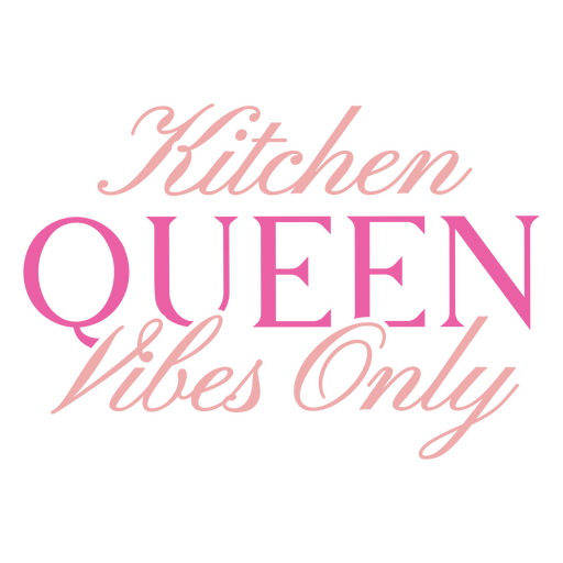 Kitchen queen vibes only design PNG Design