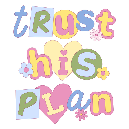 Trust his plan design PNG Design