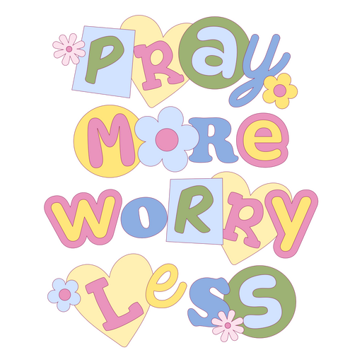 Pray more, worry less design PNG Design