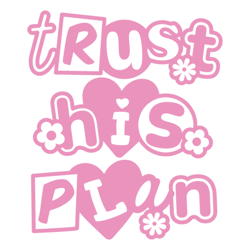 Trust his plan quote design PNG Design