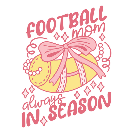 Football mom always in season design PNG Design