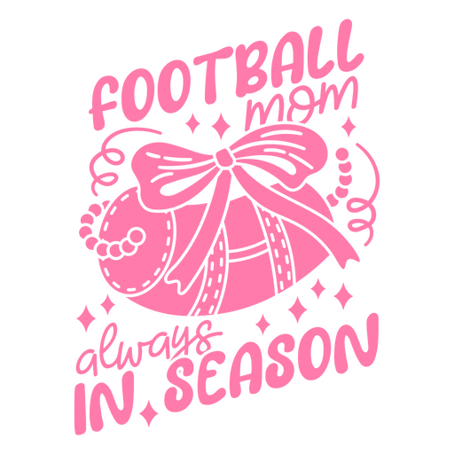 Football mom always in season cut out design PNG Design