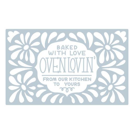 Baked with love ovenlovin' design PNG Design