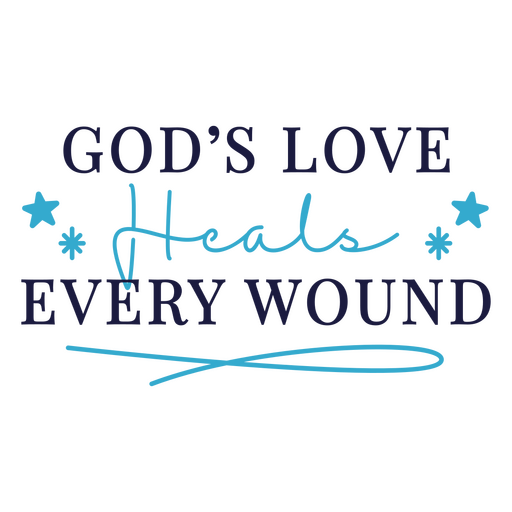 Gottes Liebe heilt jede Wunde Design PNG-Design