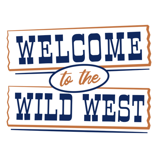 Welcome to the wild west design PNG Design