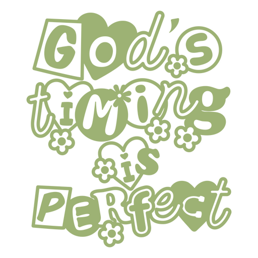 God's timing is perfect design PNG Design