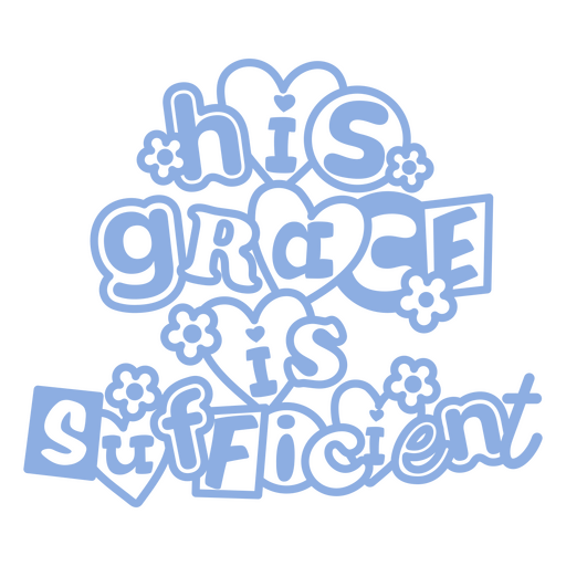 His grace is sufficient design PNG Design