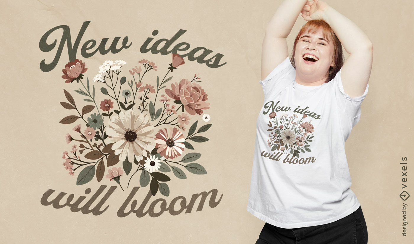 Diseño de camiseta con flores e ideas florecientes