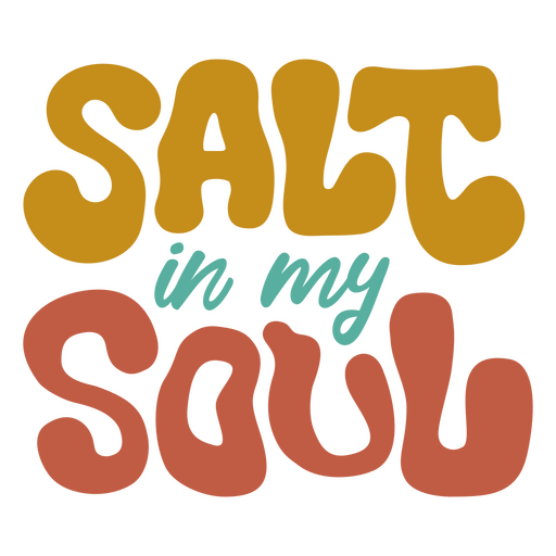 Salt in my soul design PNG Design